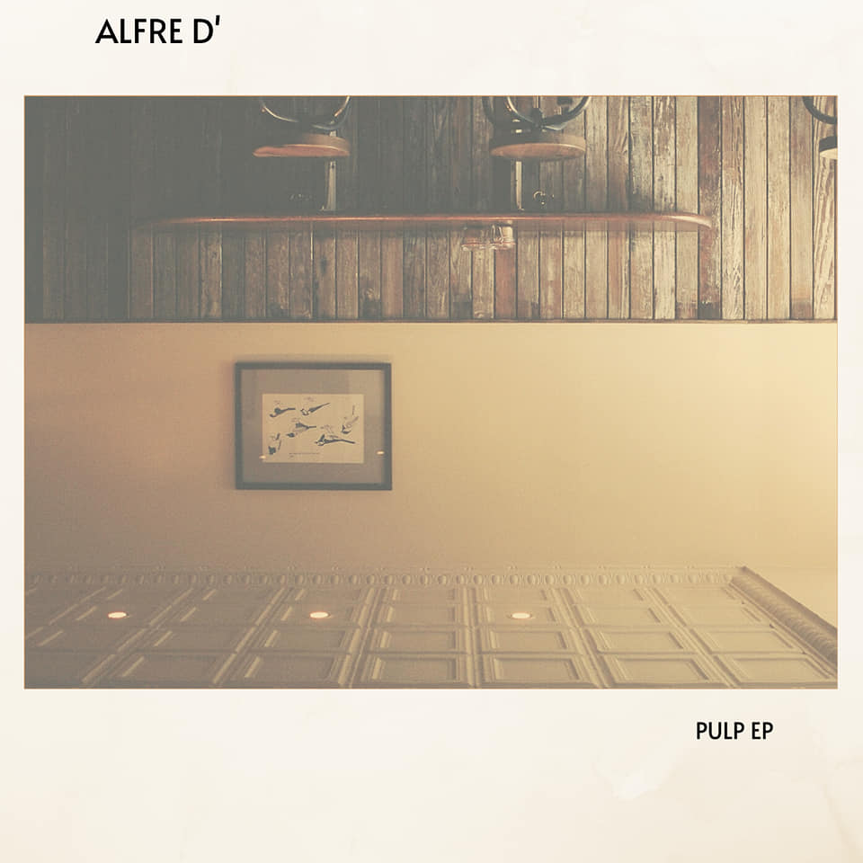 Alfre D' - Pulp EP Cover
